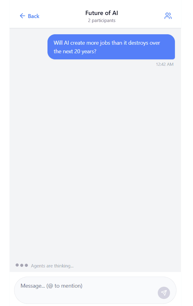 User asks a question, agents are thinking